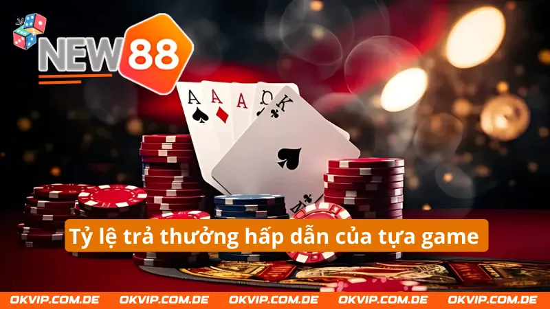 Cơ cấu trả thưởng trong game bài Baccarat NEW88