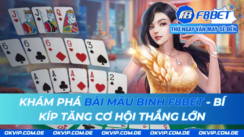 Khám Phá Bài Mậu Binh F8BET - Bí Kíp Tăng Cơ Hội Thắng Lớn