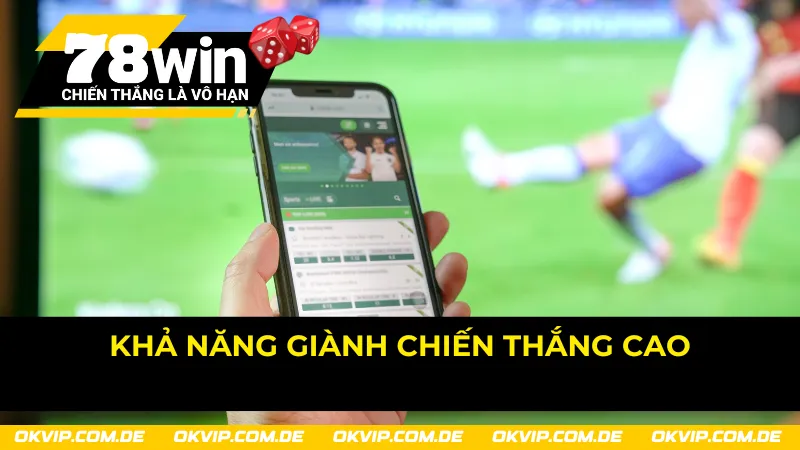 Tỷ lệ giành chiến thắng cực cao trong 78win