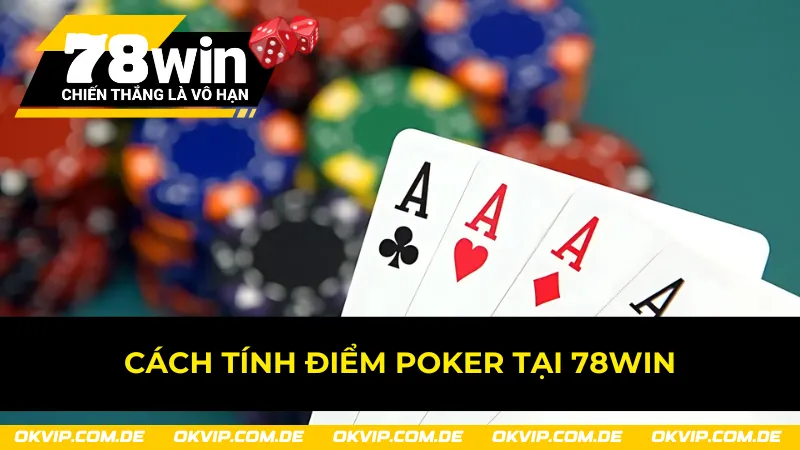 Quy luật tính điểm Poker