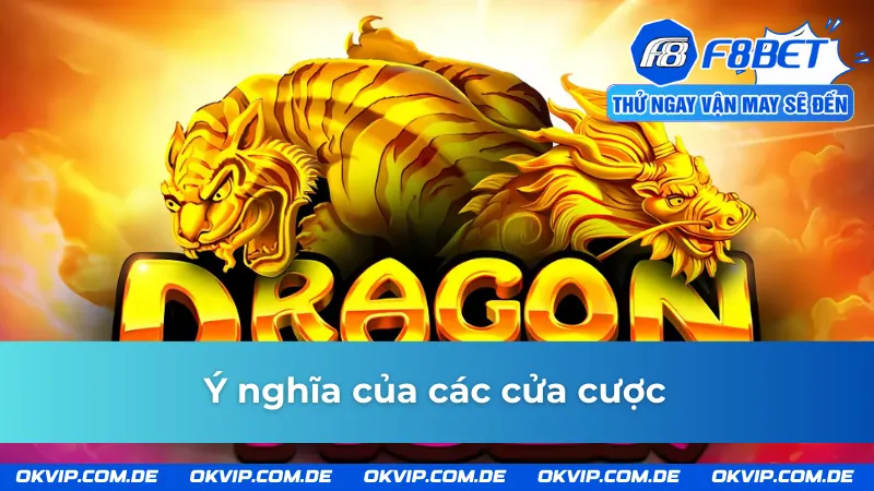 Các cửa cược có trong rồng hổ F8BET