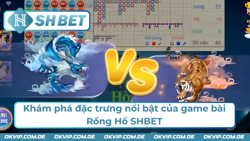 Tổng quan về game Rồng Hổ 