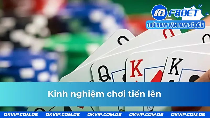 Những mẹo đánh bài bách chiến bách thắng tại tiến lên F8BET