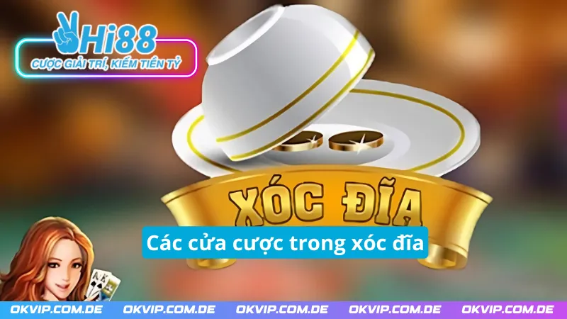 Tìm hiểu các cửa cược trong xóc đĩa